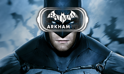 Batman: Arkham VR promocionado por los propios jugadores