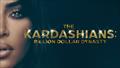 The Kardashians: Billion Dollar Dinasty la nueva docuserie que llega a Latinoamrica por E! Entertainment