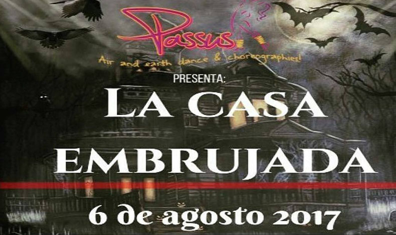 Casa Embrujada, un show coreogrfico el 6 de agosto