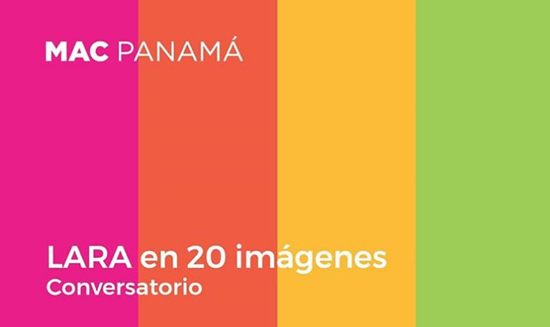 Conversatorio: Lara en 20 Imgenes en el MAC