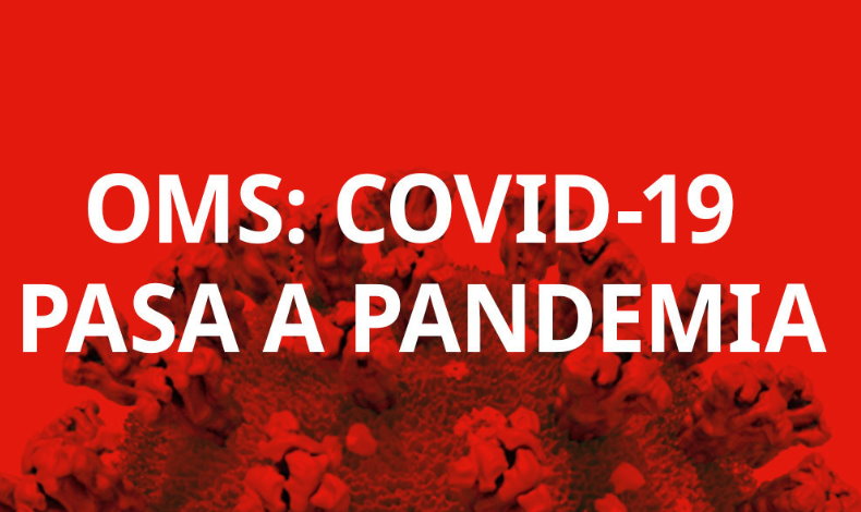 OMS ha confirmado que el coronavirus asciende a Pandemia