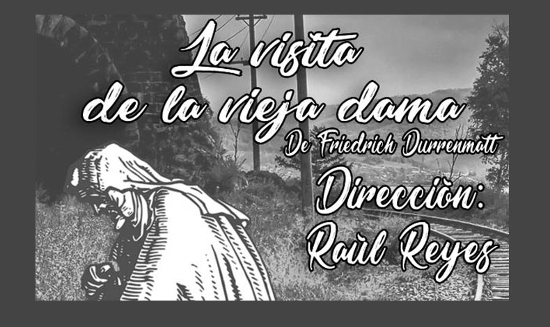 Teatro: �La visita de la vieja dama�