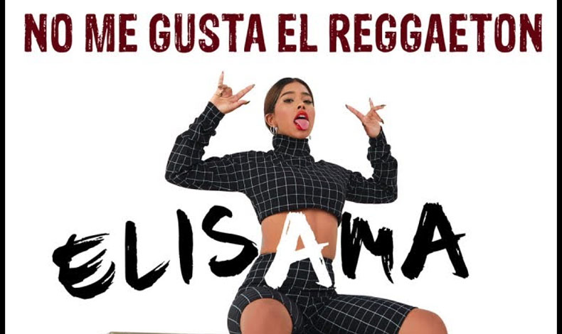 Elisama lanza su primer sencillo No Me Gusta el Reggaetn