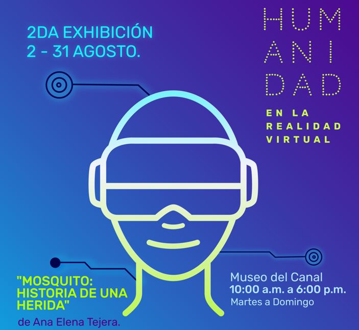 Fundacin IFF Panam, junto a BID Lab y el Museo del Canal presentan la 2da exhibicin de la iniciativa Humanidad en la Realidad Virtual