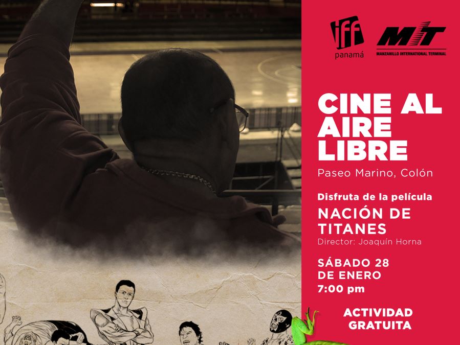 IFF Panam llega a Coln, durante este verano disfruta del #CineAlAireLibre con el documental panameo 