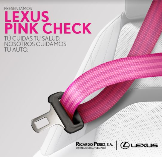 Lexus Pink Check: en Octubre cuida de t, nosotros cuidamos de tu auto