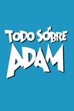 Todo Sobre Adam