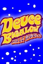 Deuce Bigalow Male Gigolo