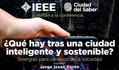 /vidasocial/conferencia-que-hay-detras-de-una-ciudad-inteligente-y-sostenible-/73364.html