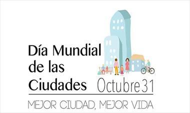 /vidasocial/dia-mundial-de-las-ciudades/83017.html