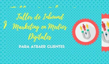 /vidasocial/taller-marketing-inbound-en-medios-digitales-el-16-de-noviembre/69638.html