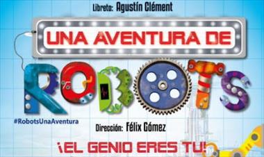 /vidasocial/taina-horta-y-agustin-clement-encabezan-obra-una-aventura-de-robots-/33287.html