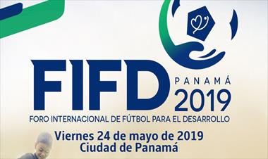 /deportes/se-realizara-el-foro-internacional-de-futbol-para-el-desarrollo-en-panama/87238.html