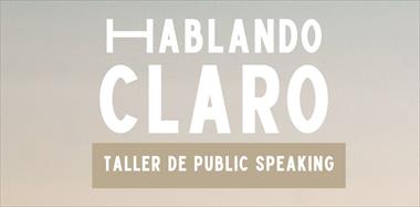 /vidasocial/-te-atreves-a-ser-un-crack-en-tu-oratoria-hablando-claro-is-back-el-taller-de-public-speaking/103840.html