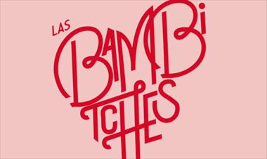 /musica/-las-bambitches-estrenan-nuevo-tema-musical/85331.html