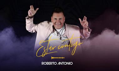 /musica/roberto-antonio-promociona-estar-contigo-/78354.html