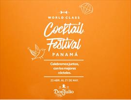 Panamá, anfitrión del World Class Cocktail Festival: Una celebración de sabores y culturas